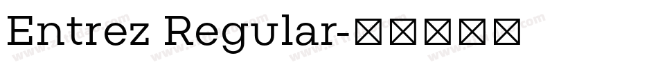 Entrez Regular字体转换